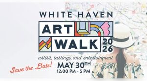 White Haven Art Walk, happening May 30th, 2026, from 12 to 5 p.m.