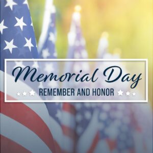 “Memorial Day, Remember and Honor.”