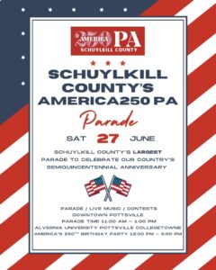 flyer advertising Schuylkill County’s America 250 Parade on Saturday, June 27 at 11 a.m.