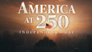 A picture of a graphic that says “America at 250. Independence Day.”