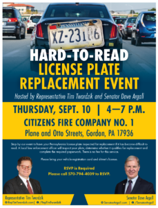 License Plate Replacement Event with Sen. Argall and Rep. Tim Twardzik on Thursday, September 10 from 4 p.m. to 7 p.m. at the Citizens Fire Company #1 in Gordon.